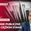Finanse publiczne są w stanie ciężkim Finanse publiczne są w stanie ciężkim