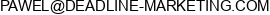 1 Deadline Marketing Pawel Kandulski Wspolnik Spolki Cywilnej 2 Deadline Pracownia Email address