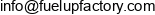 Fuelup Factory Email address