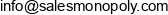 Sales Monopoly Email address