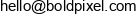 Bold Pixel W Likwidacji Adres e-mail