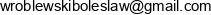 Boleslaw Wroblewski Email address