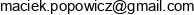 Maciej Popowicz Email address