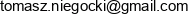 Tn Project Tomasz Niegocki Email address