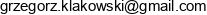 Grzegorz Klakowski Rustbusters Email address
