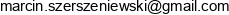 Marcin Szerszeniewski Email address