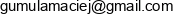 1 Maciej Gumula Proalp 2 Maciej Gumula Wspolnik Spolki Cywilnej Vertigo Email address