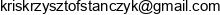 Kris Krzysztof Stanczyk Email address