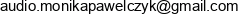 Audio Monika Pawelczyk Email address
