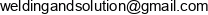 Welding And Solutions Email address