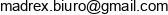 Marek Szczygiel P P U H Madrex Email address