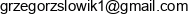 Grzegorz Slowik Faktor Email address
