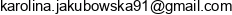 Karolina Jakubowska Email address