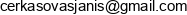 Janis Erkasovas Email address
