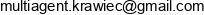 Multiagent Ewa Krawiec Email address