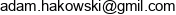 Haku Dev Adam Hakowski Email address