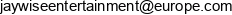 Jay Wise Entertainment Email address