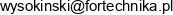 Fortechnika Kamil Wysokinski Adres e-mail