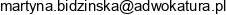 Kancelaria Adwokacka Adwokat Martyna Bidzinska Adres e-mail