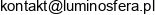 Luminosfera Katarzyna Wojtczuk Mieczkowska Email address