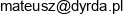 Ddc Mateusz Dyrda Email address