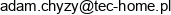 Tec Home Adam Chyzy Email address