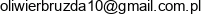 Oliwier Bruzda Przedsiebiorstwo Piekarniczo Cukiernicze Piekarnia Patryk Sklep Spozywczo Przemyslowy Patryk Teresa Bruzda S C Email address