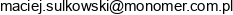 Monomer Maciej Sulkowski Email address