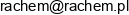 Rafal Lusiewicz Rachem System Email address