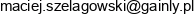 Gainly Maciej Szelagowski Email address