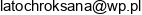 Jedrus Roksana Latoch Email address