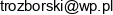 El Troz Tomasz Rozborski Email address