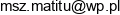 Matitu Monika Stus Zurowska Email address