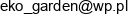 Przedsiebiorstwo Uslugowo Handlowo Produkcyjne Eko Garden Marek Szlaski Email address