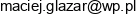 Glazar Maciej Glazar Email address