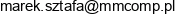 A Mmcomp Marek Sztafa B Pleciona Pl S C Marek Sztafa Wspolnik Spolki Cywilnej Adres e-mail
