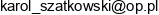 Firma Handlowo Uslugowa Kajakiem Po Welu Karol Szatkowski Email address