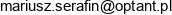 Mariusz Serafin Optant Email address