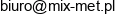 Mix Met Spolka Z Ograniczona Odpowiedzialnoscia Email 1