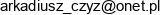 Ar Kom Arkadiusz Czyz Email address