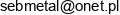 Fhu Sebmetal Iga Krudysz Adres e-mail
