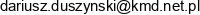 Kmd Dariusz Duszynski Email address