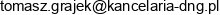 Kancelaria Radcow Prawnych Dng Tomasz Grajek Email address