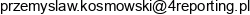 4reporting Przemyslaw Kosmowski Adres e-mail