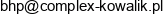 Complex Bhp Kowalik Monika Kowalik Adres e-mail