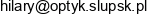 Optyk P Hilary Maciej Gawlik Email address