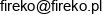 Fireko Wojciech Kowalik Email address