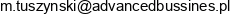 Advanced Business Maciej Tuszynski Email address