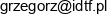 Idtf Informatyka Dla Twojej Firmy Radziszewski Grzegorz Email address