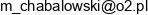 1 Biuro Nieruchomosci Michal Chabalowski 2 Biuro Zarzadu Nieruchomosciami Michal Chabalowski Adres e-mail